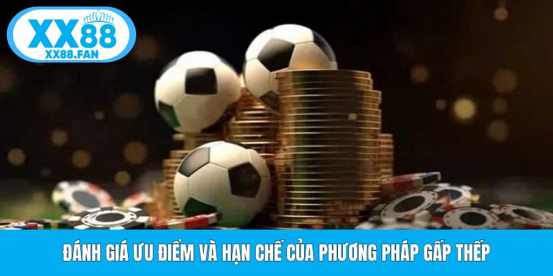 danh-gia-uu-diem-va-han-che-cua-phuong-phap-gap-thep