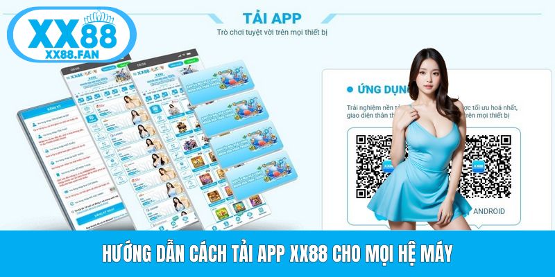 huong-dan-cach-tai-app-xx88-cho-moi-he-may