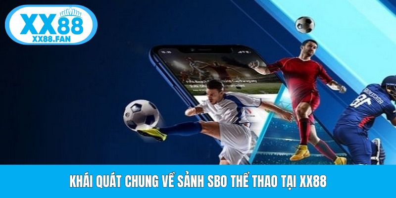 khai-quat-chung-ve-sanh-sbo-the-thao-tai-xx88