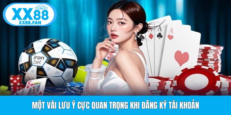 mot-vai-luu-y-cuc-quan-trong-khi-dang-ky-tai-khoan