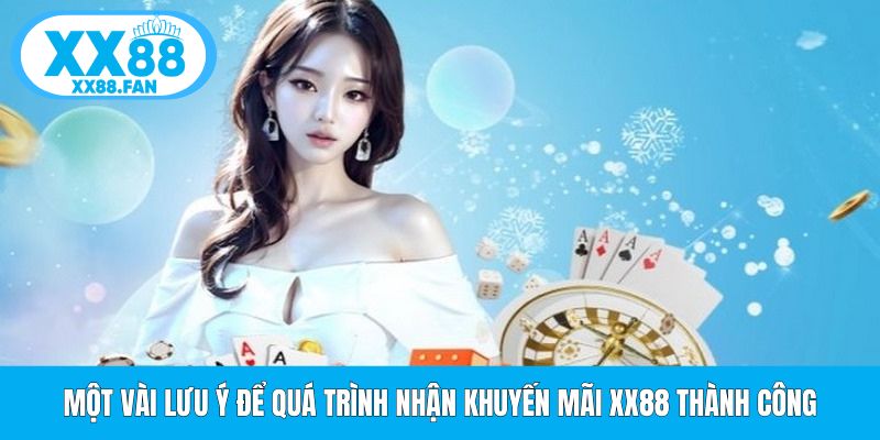 mot-vai-luu-y-de-qua-trinh-nhan-khuyen-mai-xx88-thanh-cong