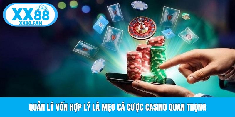 quan-ly-von-hop-ly-la-meo-ca-cuoc-casino-quan-trong