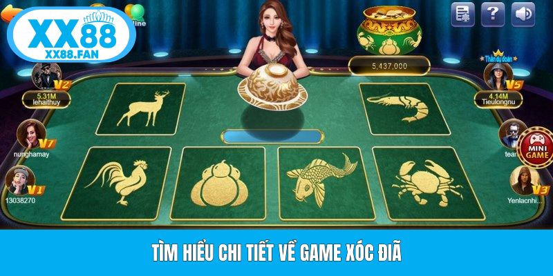 tim-hieu-chi-tiet-ve-game-xoc-dia